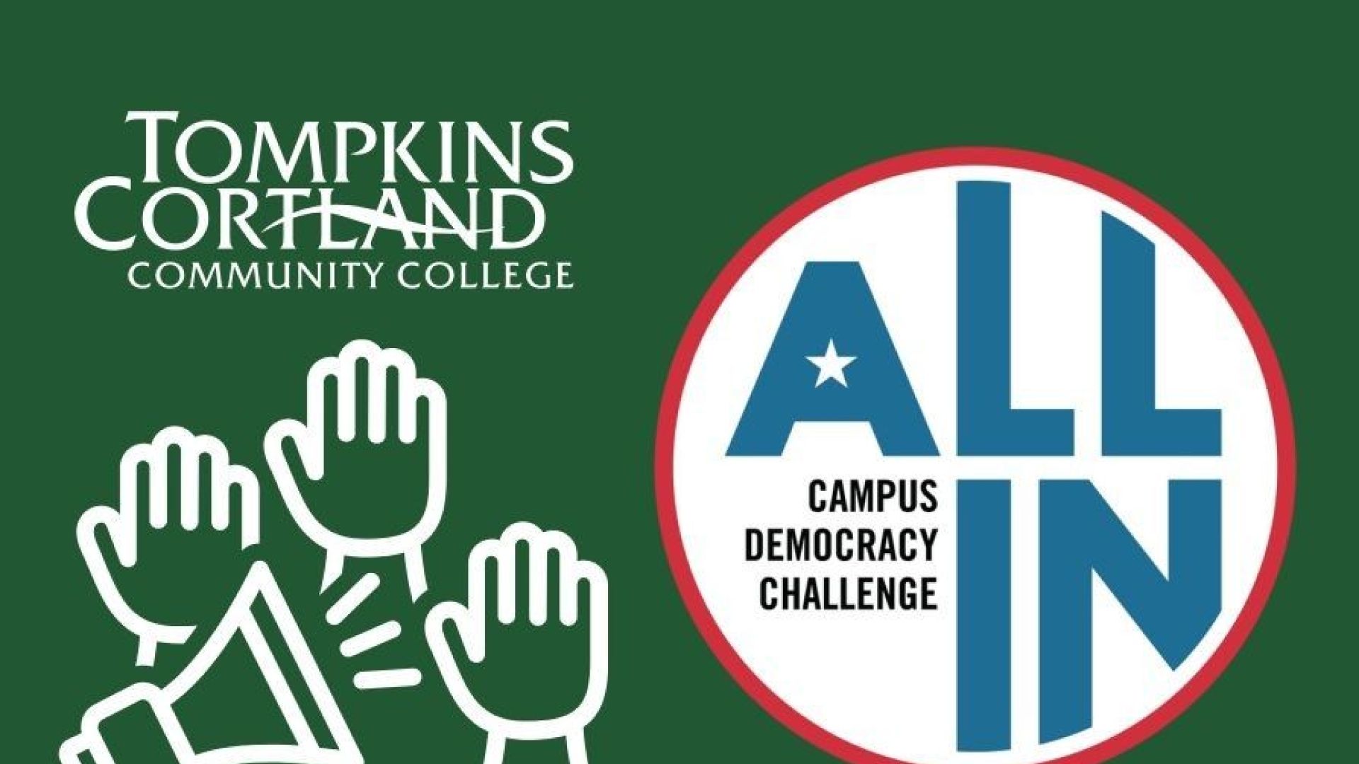 Raised hands with TC3 logo and All In Campus Democracy Challenge logo