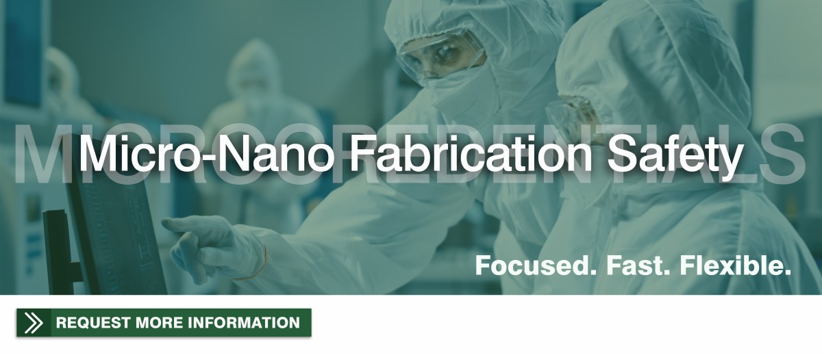 microcredentials Micro-Nano Fabrication Safety