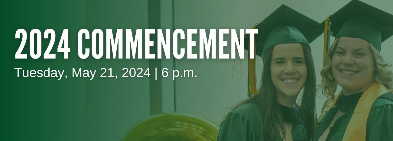 2024 Commencement - Tuesday, May 21, 2024 at 6pm