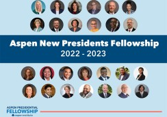 Aspen New Presidential Fellowship 2022-2023 and images of several community college presidents